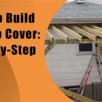 How To Build A Patio Cover Step By Step